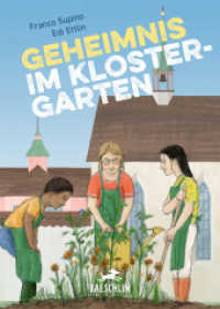 Geheimnis im Klostergarten （2023. 80 S. Durchgehend farbig illustriert. 21.4 cm）