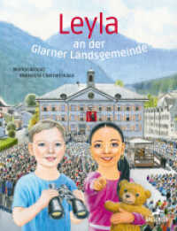 Leyla an der Glarner Landsgemeinde （2023. 32 S. durchgehend farbig illustriert. 29 cm）