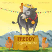 Freddy Fliegengewicht （2025. 32 S. Durchgehend farbig illustriert. 24 cm）