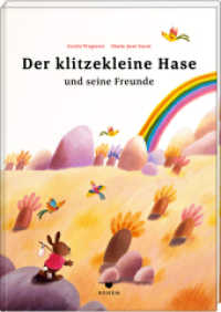 Der klitzekleine Hase und seine Freunde : Eine Ostergeschichte （2022. 32 S. 28 farb. Abb. 28 cm）
