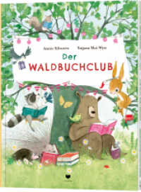 Der Waldbuchclub (Der Waldbuchclub 1) （2023. 40 S. 27.8 cm）