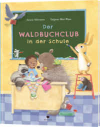 Der Waldbuchclub in der Schule (Der Waldbuchclub 2) （2024. 40 S. 278 mm）