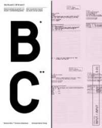 Von B und C /About B and C : Datenvisualisierung jenseits von Kuchen- und Balkendiagrammen /Data visualization beyond pie charts and bar graphs （2008. 128 S. 18 S. Booklet. 32.5 cm）