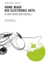 Home Made Bio Electronic Arts : Do-it yourself: Mikroskope, Sensoren, Klangexperimente Do-it yourself: Microscopes, Sensors, Sonifications. Hrsg.: Migros Kulturprozent （2013. 224 S. 220 Farbfotos. 23 cm）