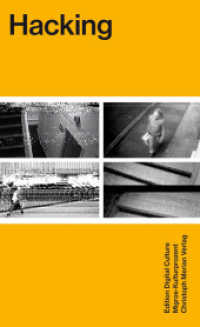 Hacking : Edition Digital Culture 2 (Edition Digital Culture Vol.2) （2014. 260 S. 18 cm）