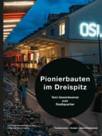 Pionierbauten im Dreispitz : Vom Gewerbeareal zum Stadtquartier. Hrsg.: Christoph Merian Stiftung （2014. 188 S. 110 Abb. 28 cm）