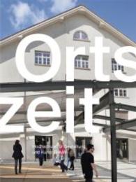 Ortszeit : Aufzeichnungen der Hochschule für Gestaltung und Kunst FHNW 2014. Hrsg.: Hochschule für Gestaltung und Kunst FHNW （2014. 280 S. 235 mm）