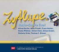 Zytlupe, Audio-CD : Radio-Satire live!, Lesung. 75 Min. （2016. 141 x 132 mm）