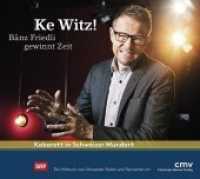 Ke Witz!, 2 Audio-CD : Bänz Friedli gewinnt Zeit. CD Standard Audio Format. 110 Min. （2017. 141 x 126 mm）