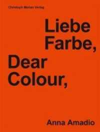 Anna Amadio - Liebe Farbe, Dear Colour （2018. 152 S. 25 cm）