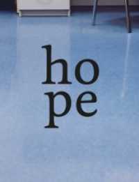 Hope （2018. 184 S. 75 Farbabb. 27 cm）