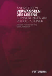Verwandeln des Lebens : Erinnerungen an Rudolf Steiner （2011. 470 S. 21.5 cm）