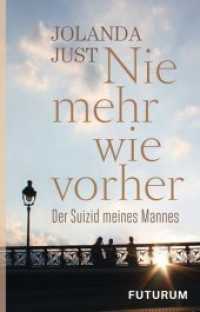 Nie mehr wie vorher : Der Suizid meines Mannes （2017. 304 S. zahlreiche s/w Abbildungen. 21.5 cm）