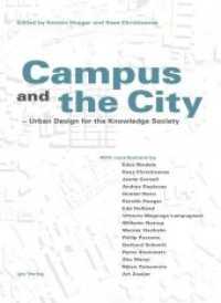 Campus and the City : Urban Design for the Knowledge Society （2007. 325 p. w. numerous col.  ill. 22 cm）