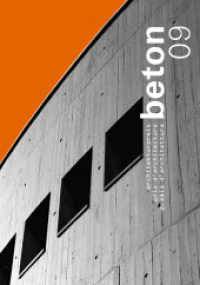 beton 09 : architekturpreis beton / prix d'architecture béton / premio d'architettura beton （2009. 120 S. 231 Abbildungen farbig und sw. 27 cm）