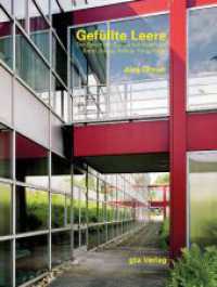 Gef&uuml;llte Leere : Das Bauen der Schule von Solothurn - Barth, Zaugg, Schlup, F&uuml;eg, Haller （2014. 372 S. 193 Abb. 30 cm）