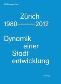 Zürich 1980-2012 : Dynamik einer Stadtentwicklung. Hrsg.: Bund Schweizer Architekten BSA, SektionZu rich （2012. 72 S. m.  50 Farb- u. SW-Abb. 260 mm）