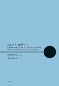 Enzyklopädie zum gestalteten Raum : Im Spannungsfeld zwischen Stadt und Landschaft （2014. 512 S. 342 Abb. 28 cm）