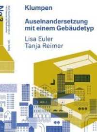 Klumpen : Auseinandersetzung mit einem Gebäudetyp (BSA Forschungsstipendium / FAS Bourse de Recherche 3) （2014. 70 S. 104 SW-Abb. 26 cm）