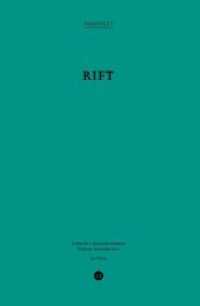 Rift : 7.5 Views on the Jordan Valley (Pamphlet 22) （2018. 80 S. 1 Abbildung (4-seitiger Wickelfalz-Einsatz) 1 Audioaufnahm）