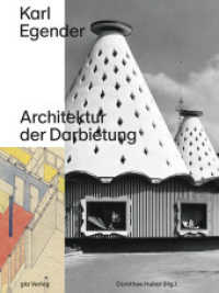 Karl Egender : Architektur der Darbietung (Dokumente zur modernen Schweizer Architektur) （NED. 2023. 250 S. ca. 360 Abbildungen. 30 cm）