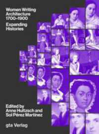 Women Writing Architecture 1700-1900 : Expanding Histories （2025. Circa 100 Abbildungen. 28 cm）