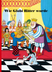 Wie Globi Ritter wurde (Globi Klassik Band 50) （6. Aufl. 100 S. s/w. 240 mm）