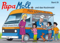 Papa Moll und das Kochmobil (Papa Moll Klassik Band 29) （2016. 64 S. m. zahlr. farb. Illustr. 180 x 250 mm）