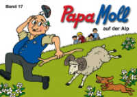Papa Moll auf der Alp (Papa Moll Klassik Band 17) （6. Aufl. 2009. 64 S. 4-farbig. 180 x 250 mm）