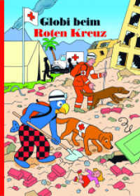 Globi beim Roten Kreuz (Globi Klassik Band 73) （3. Aufl. 2005. 100 S. s/w. 240 mm）