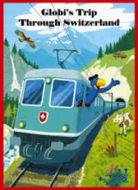 Globis Trip Through Switzerland (Globi Bd.51E) （4. Aufl. 2009. 100 S. 240 mm）