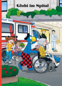 Globi im Spital (Globi Klassik Band 90) （2. Aufl. 2020. 100 S. m. zahlr. bunten Bild. 24 cm）