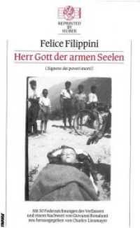 Herr Gott der armen Seelen (Signore dei poveri morti) (Reprinted by Huber) （2017. 263 S. m. 50 Zeichn. 21 cm）