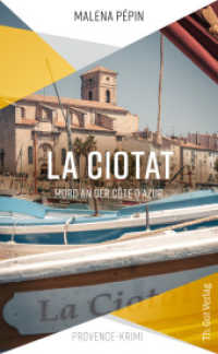La Ciotat : Mord an der Côte d'Azur (Th. Gut Regional Krimiserie) （2024. 300 S. 21 cm）