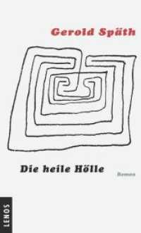 Die heile Hölle : Roman （2010. 258 S. 19 cm）