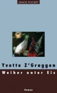 Weiher unter Eis : Roman (LP 165) （2013. 134 S. 18.5 cm）
