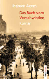 Das Buch vom Verschwinden : Roman (Lenos Babel) （2023. 271 S. 18.6 cm）