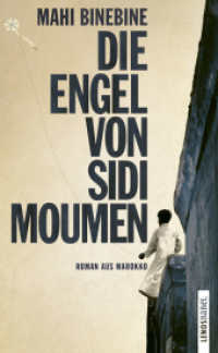 Die Engel von Sidi Moumen : Roman aus Marokko. Ausgezeichnet: Prix  du roman arabe, 2010 (LP 251) （3. Aufl. 2025. 183 S. 18.6 cm）