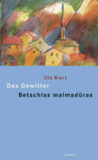 Das Gewitter und andere Erzählungen/Betschlas malmadüras ed oters raquints （1., Aufl. 2009. 240 S. 23.5 cm）