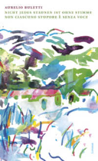 Nicht jedes Staunen ist ohne Stimme / Non ciascuno stupore è senza voce : Gedichte 1970-2009 （1., Aufl. 2010. 112 S. 23.5 cm）