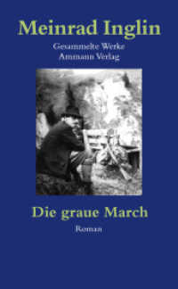 Gesammelte Werke in Einzelausgaben / Die graue March (Gesammelte Werke in Einzelausgaben BD 4) （1987. 200 S.）
