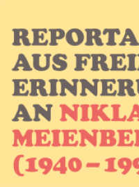 Reportagen aus Freiburg : Erinnerungen an Niklaus Meienberg (1940 - 1993). Hrsg.: Kantons- und Universitätsbibliothek Freiburg （2015. 256 S. 66 Fotos, Dokumente und Abbildungen. 170 mm）