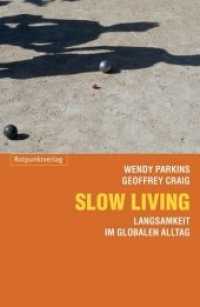 Parkins, Wendy; Craig, Geoffrey : Langsamkeit im globalisierten Alltag （2008. 290 S. 20.4 cm）