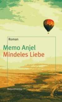 Mindeles Liebe : Ein jüdischer Roman aus Medellin （2009. 200 S. 20.4 cm）