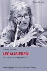Legalisieren!, m. Audio-CD : Vorträge zur Drogenpolitik （2014. 248 S. Beigelegte CD: Günter Amendt spricht. 20.4 cm）