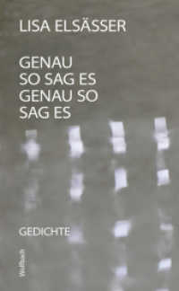 Genau so sag es : Gedichte （2013. 75 S. 21.5 cm）