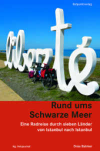 Rund ums Schwarze Meer : Eine Radreise durch sieben Länder von Istanbul nach Istanbul (Reisegeschichten im Rotpunktverlag) （1. Aufl. 2016. 317 S. m. zahlr. farb. Fotos u. Routenskizzen. 20.4 cm）