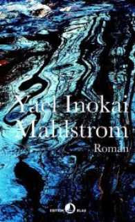 Mahlstrom : Roman (Edition Blau) （3. Aufl. 2022. 180 S. 20.4 cm）