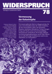 Widerspruch 78 : Vermessung der Katastrophe (Widerspruch 78) （1. Auflage 2022. 2022. 240 S. 21 cm）