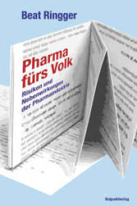 Pharma fürs Volk : Risiken und Nebenwirkungen der Pharmaindustrie （1. Auflage 2022. 2022. 232 S. 13.5 x 20.4 cm）